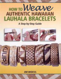 How to Weave Authentic Hawaiian Lauhala Bracelets: A Step-By-Step Guide