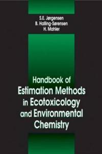Handbook of Estimation Methods in Ecotoxicology and Environmental Chemistry