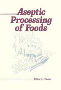 Aseptic Processing of Foods