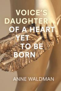 Voice's Daughter of a Heart Yet To Be Born