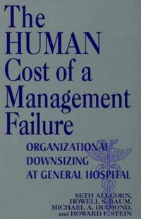 The Human Cost of a Management Failure