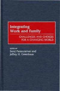 Integrating Work and Family
