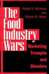 The Food Industry Wars