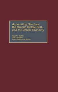 Accounting Services, the Islamic Middle East, and the Global Economy