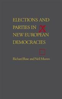 Elections and Parties in New European Democracies
