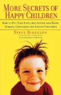 More Secrets of Happy Children