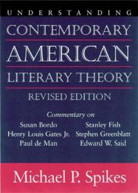 Understanding Contemporary American Literary Theory