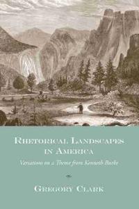 Rhetorical Landscapes in America