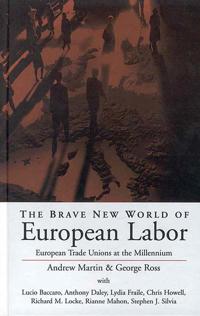 The Brave New World of European Labor