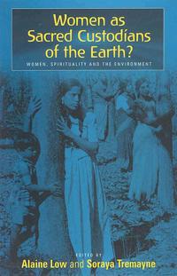 Bokomslag för "Women as Sacred Custodians of the Earth?"