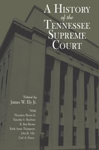 Bokomslag för "A History Of The Tennessee Supreme Court"
