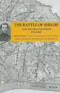 The Battle of Shiloh and the Organizations Engaged