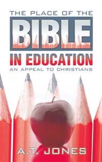 The Place of the Bible in Education
