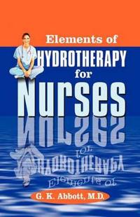 Bokomslag för "Elements of Hydrotherapy for Nurses"