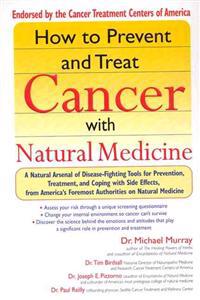 How to Prevent and Treat Cancer with Natural Medicine