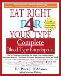 Eat Right For Your Type Complete Blood Type Encyclopedia
