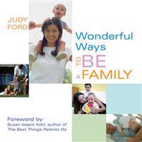 Wonderful Ways to be a Family