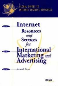 Internet Resources and Services for International Marketing and Advertising