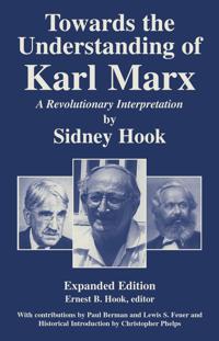 Towards the Understanding of Karl Marx