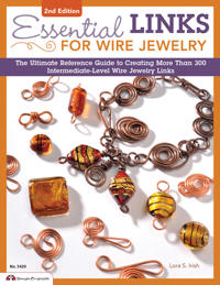 Essential Links for Wire Jewelry, 2nd Edition
