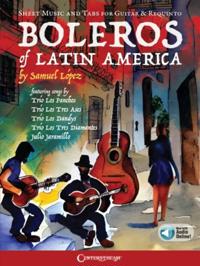 Boleros of Latin America - Sheet Music and Tabs for Guitar & Requinto