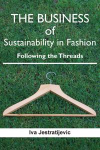 The Business of Sustainability in Fashion
