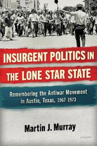 Insurgent Politics in the Lone Star State