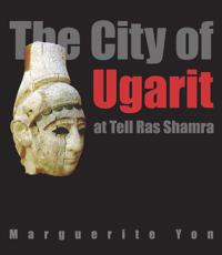 The City of Ugarit at Tell Ras Sharma