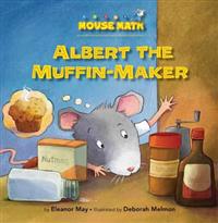 Albert the Muffin-Maker