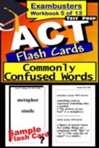 ACT Test Prep Commonly Confused Words Review--Exambusters Flash Cards--Workbook 5 of 13