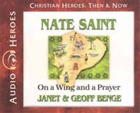 Nate Saint: On a Wing and a Prayer