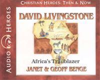 David Livingstone: Africa's Trailblazer