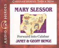 Mary Slessor: Forward Into Calabar