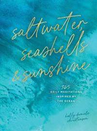 Saltwater, Seashells & Sunshine