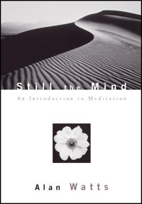 Still the mind - an introduction to meditation