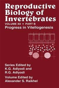 Reproductive Biology of Invertebrates, Vol. 12, Part B