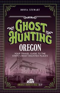 Ghost Hunting Oregon