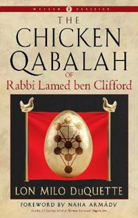 The Chicken Qabalah of Rabbi Lamed ben Clifford