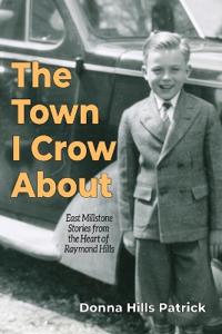 The Town I Crow About