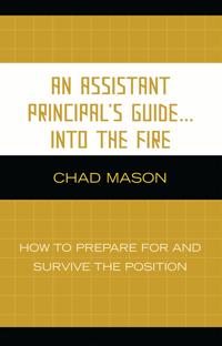 An Assistant Principal's Guide . . . Into the Fire