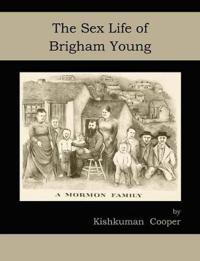 The Sex Life of Brigham Young