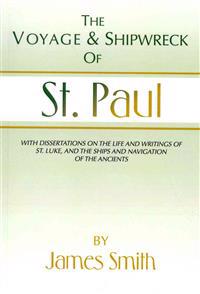 The Voyage and Shipwreck of St. Paul: Fourth Edition, Revised and Corrected