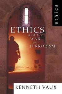 Bokomslag for "Ethics and the War on Terrorism"