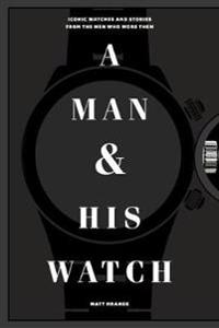 A Man & His Watch, Hranek, Matt