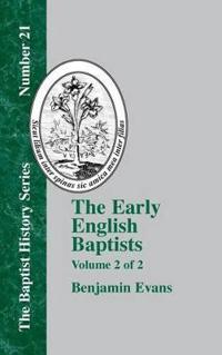 The Early English Baptists - Vol. 2
