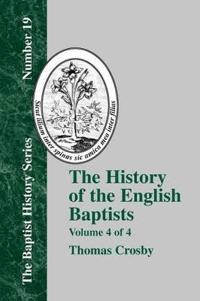 History of the English Baptists - Vol. 4