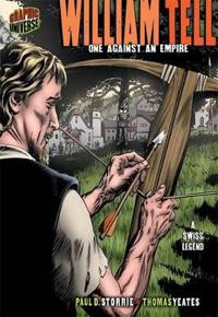 William Tell One Against An Empire (A Swiss Legend)