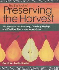 The Big Book of Preserving the Harvest