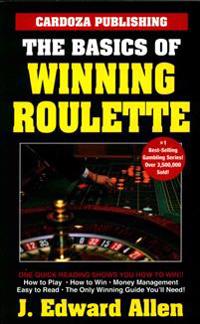 The Basics of Winning Roulette