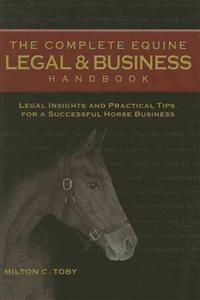 The Complete Equine Legal and Business Handbook